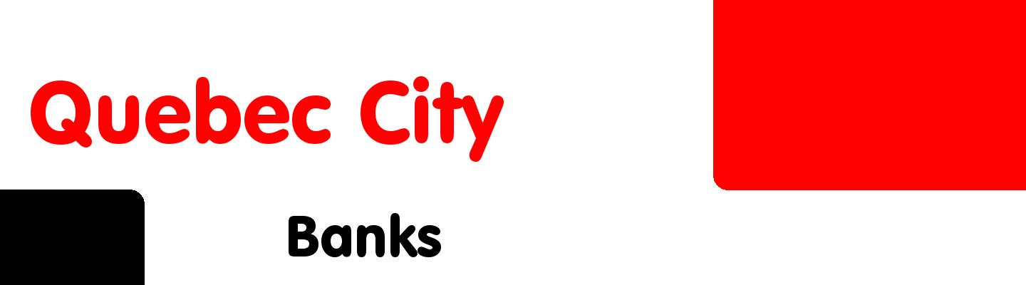 Best banks in Quebec City - Rating & Reviews